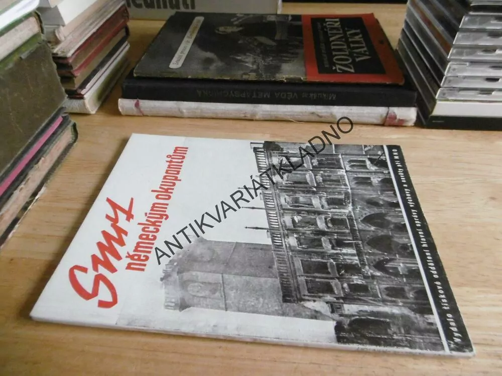 SMRT NĚMECKÝM OKUPANTŮM, PRAŽSKÉ NÁRODNÍ POVSTÁNÍ, 