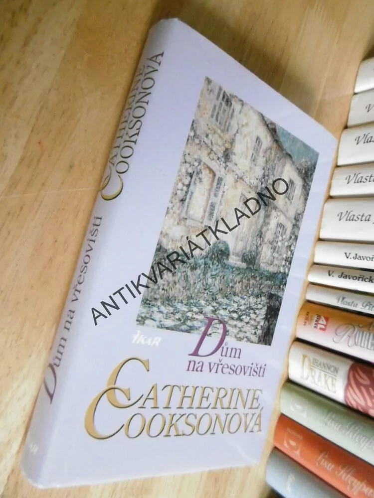 DŮM NA VŘESOVIŠTI, CATHERINE COOKSONOVÁ, **an