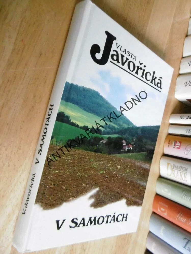 V SAMOTÁCH, VLASTA JAVOŘICKÁ