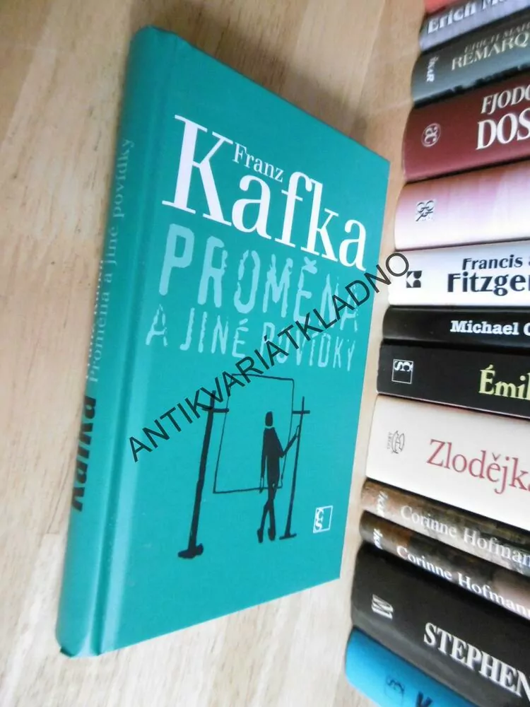 PROMĚNA A JINÉ POVÍDKY, FRANZ KAFKA, **an