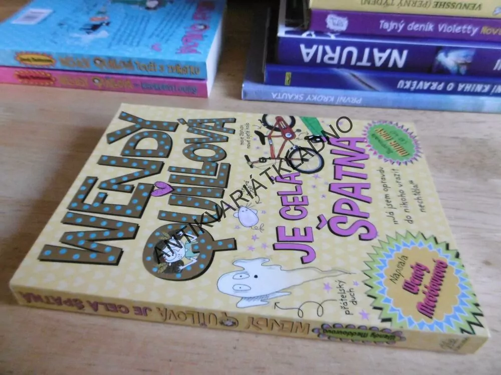 WENDY QUILLOVÁ JE CELÁ ŠPATNÁ, WENDY MEDDOUROVÁ, **an