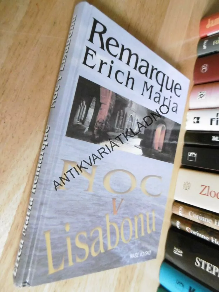 NOC V LISABONU, ERICH MARIA REMARQUE