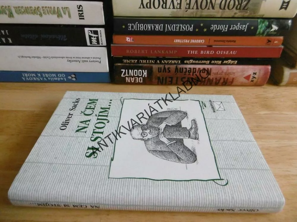 NA ČEM SI STOJÍM..., OLIVER SACKS, **an