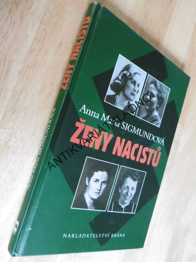 ŽENY NACISTŮ, ANNA MARIA SIGMUNDOVÁ, 