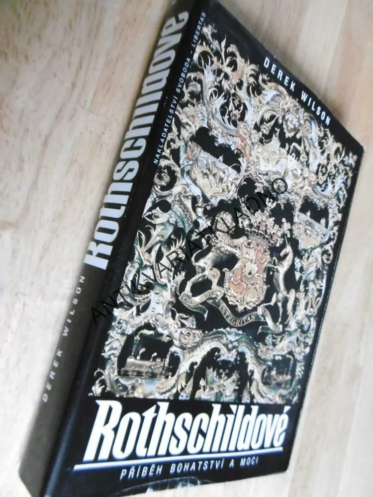 ROTHSCHILDOVÉ, PŘÍBĚH BOHATSTVÍ A MOCI, DEREK WILSON