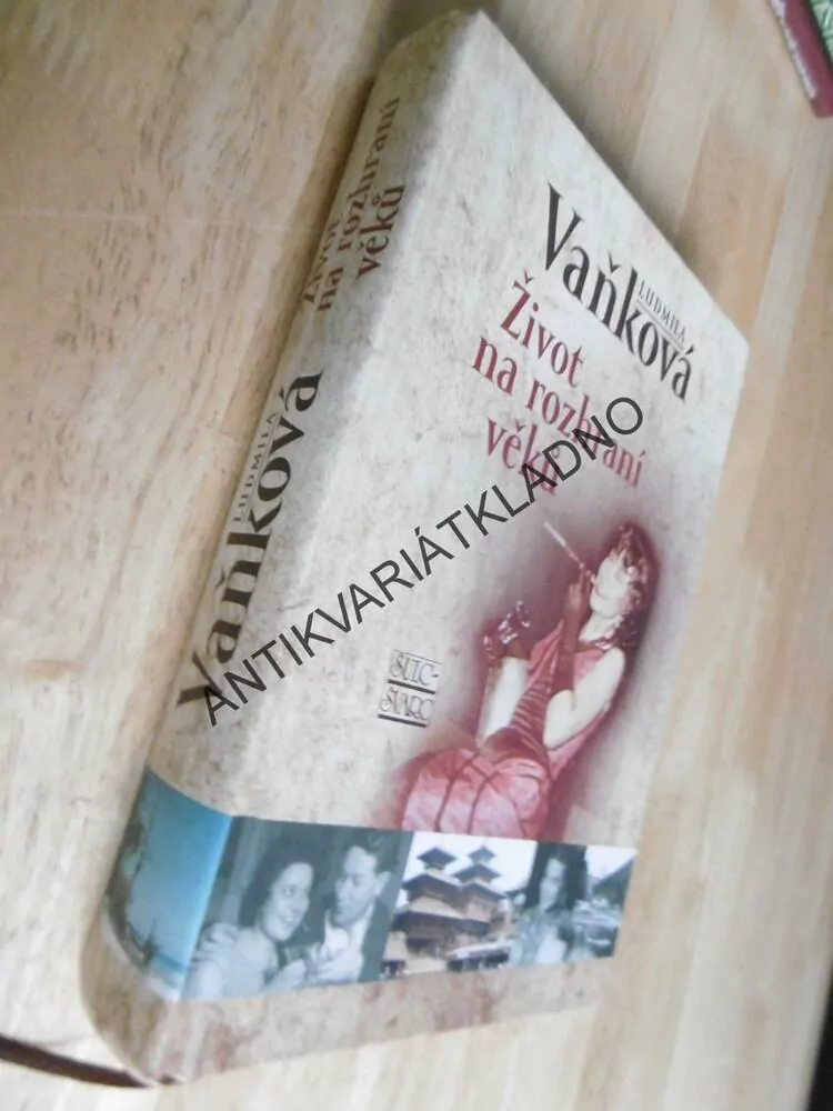 ŽIVOT NA ROZHRANÍ VĚKŮ, LUDMILA VAŇKOVÁ