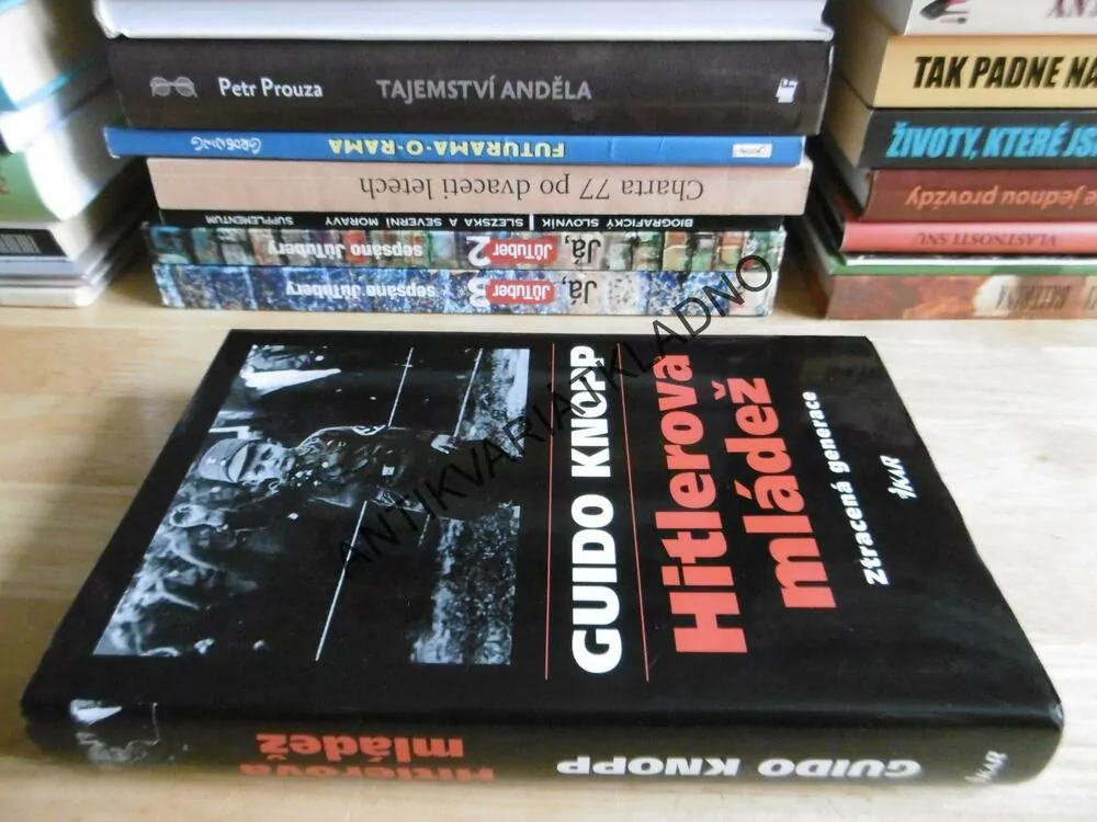 HITLEROVA MLÁDEŽ, ZTRACENÁ GENERACE, GUIDO KNOPP, **an