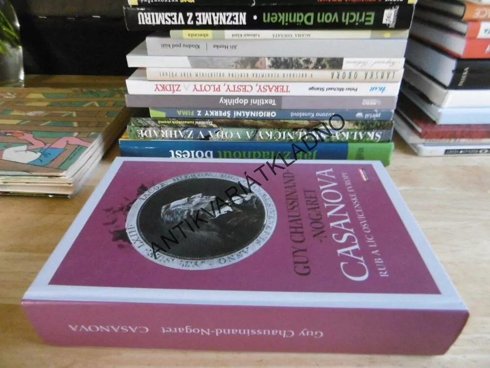 CASANOVA, RUB A LÍC OSVÍCENSKÉ DOBY, GUY CHAUSSINAND-NOGARET, **an