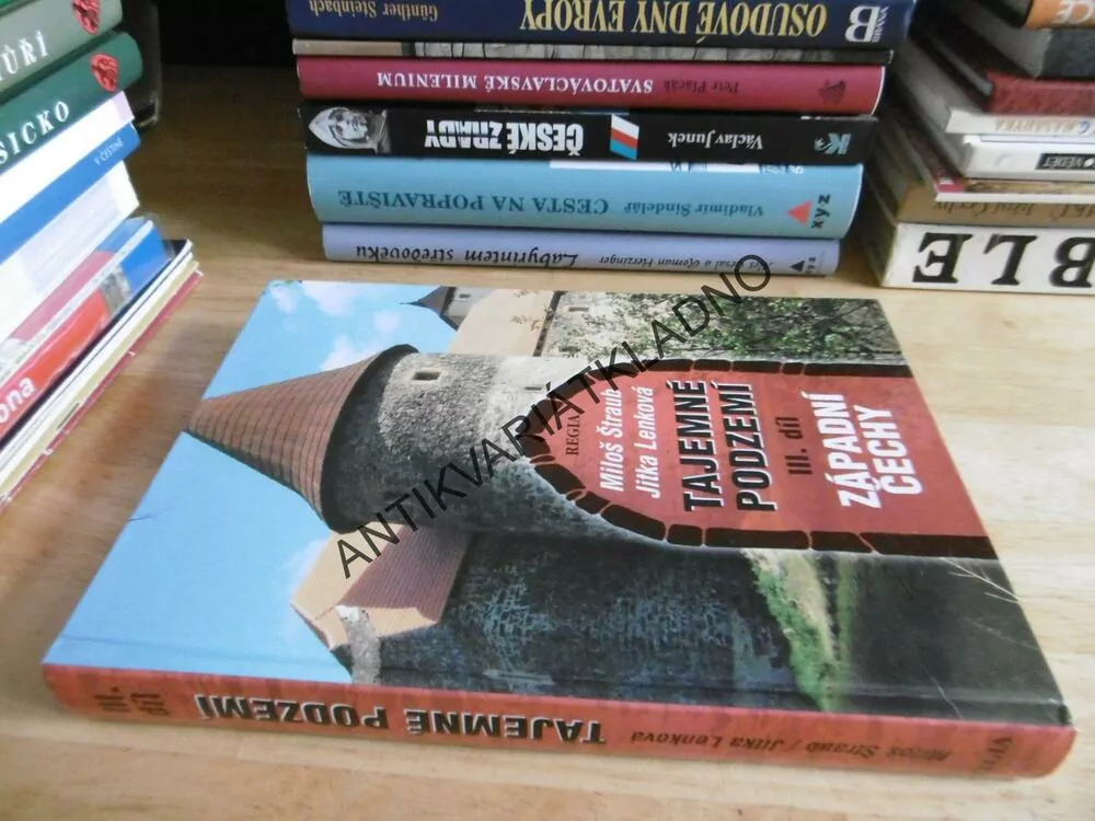 TAJEMNÉ PODZEMÍ, III. DÍL, ZÁPADNÍ ČECHY, MILOŠ ŠTRAUB, JITKA LENKOVÁ, **an