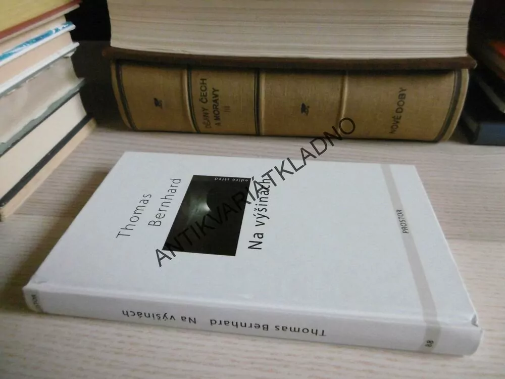 NA VÝŠINÁCH, THOMAS BERNHARD, **an