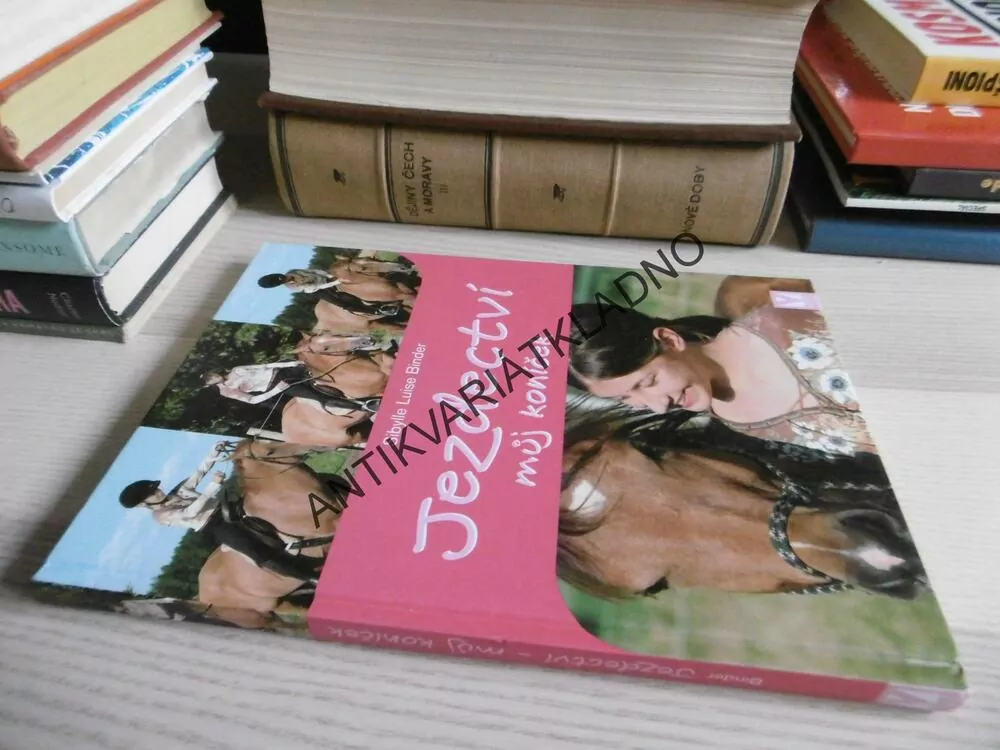 JEZDECTVÍ, MŮJ KONÍČEK, SIBYLLE LUISE BINDER, **an