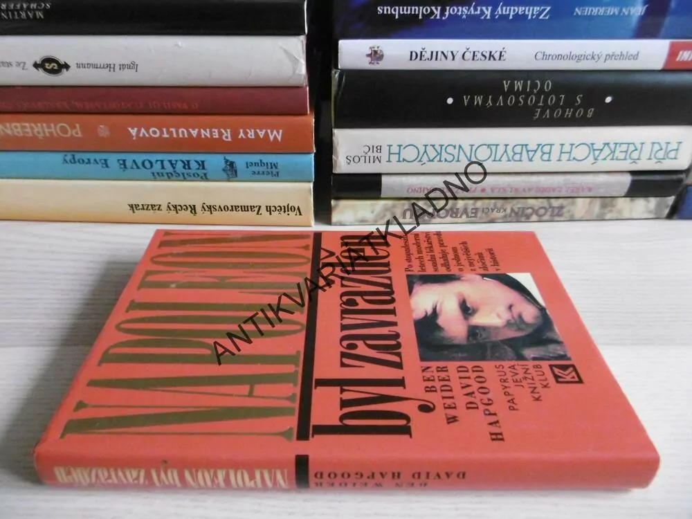 NAPOLEON BYL ZAVRAŽDĚN, BEN WEIDER, DAVID HAPGOOD, **an