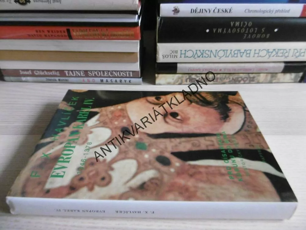 EVROPAN KAREL IV., 1346 - 1378, F. X. HAVLÍČEK, **an