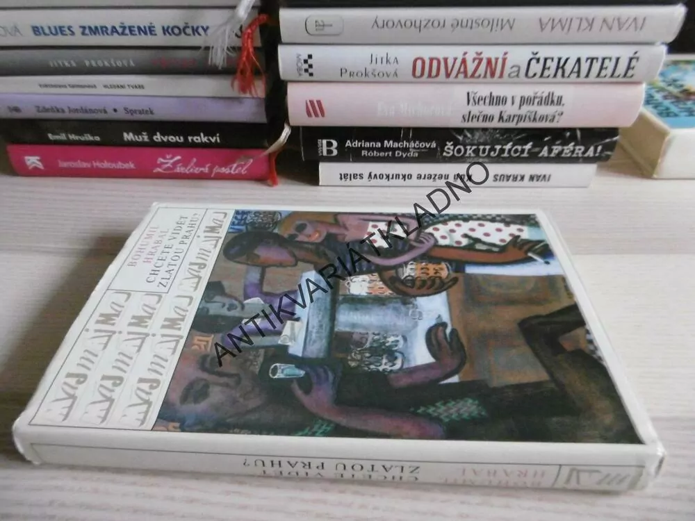 CHCETE VIDĚT ZLATOU PRAHU?, BOHUMIL HRABAL, **an