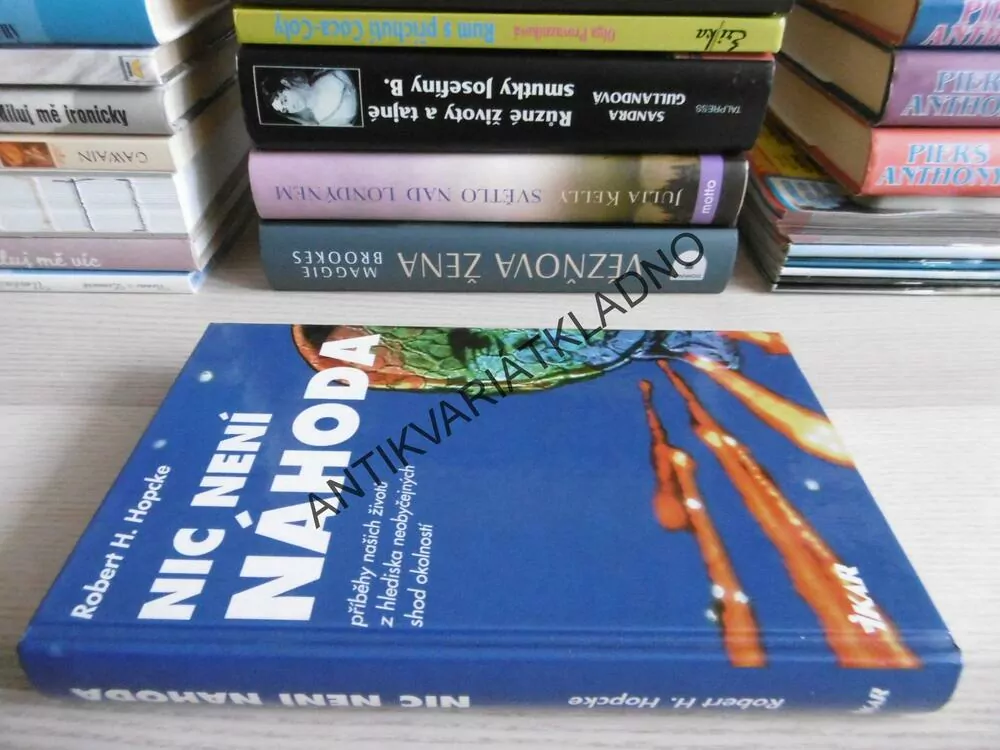 NIC NENÍ NÁHODA, ROBERT H.HOPCKE, **an