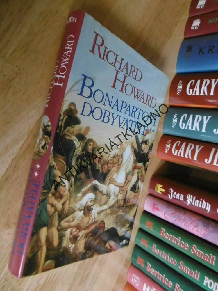 BONAPARTOVI DOBYVATELÉ, RICHARD HOWARD, NAPOLEON