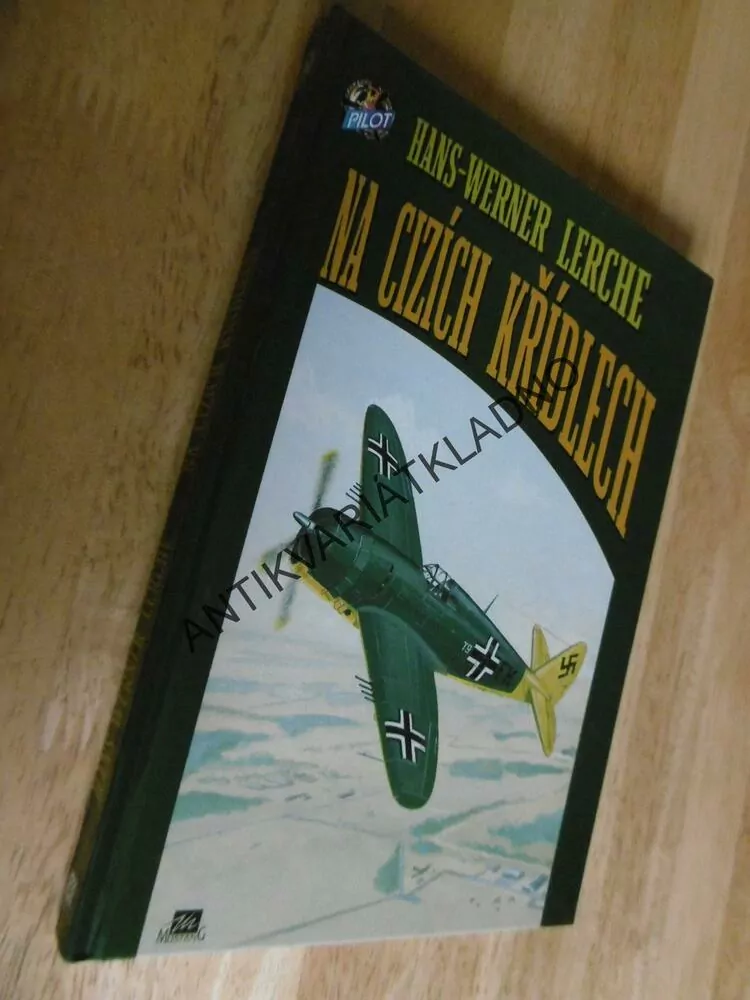 NA CIZÍCH KŘÍDLECH, HANS-WERNER LERCHE, LETECTVÍ, **an