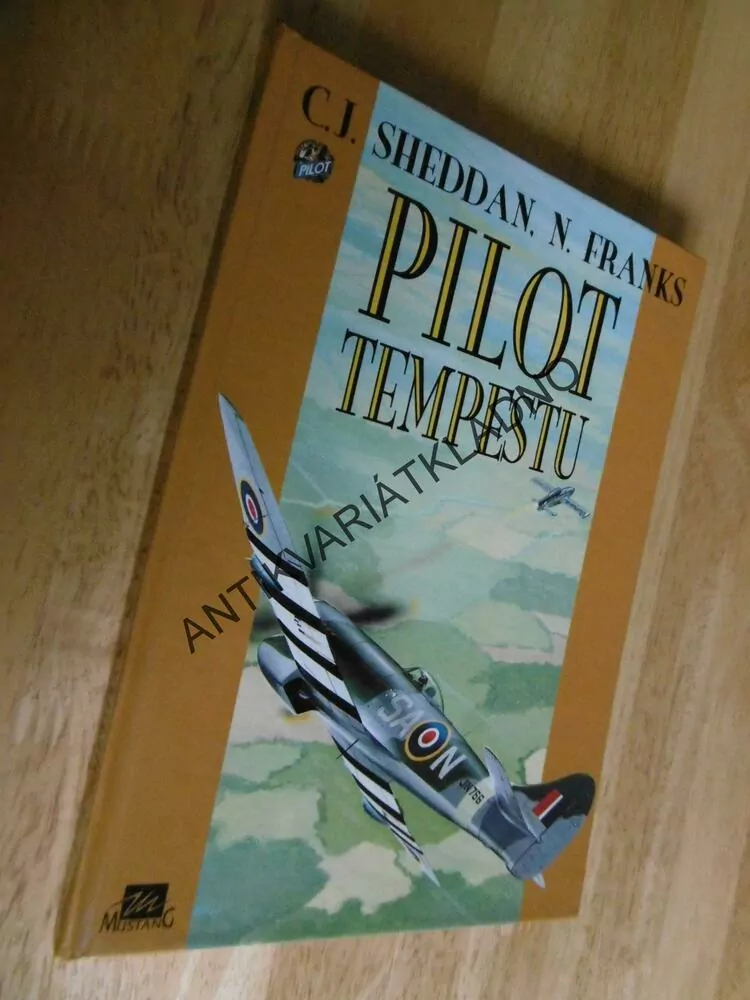 PILOT TEMPESTU, SHEDDAN, FRANKS, LETECTVÍ, VÁLKA, **an