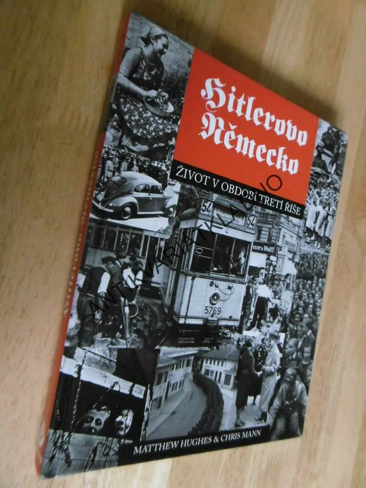 HITLEROVO NĚMECKO, ŽIVOT V OBDOBÍ TŘETÍ ŘÍŠE, VÁLKA HITLER, **an