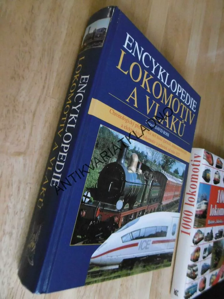 ENCYKLOPEDIE LOKOMOTIV A VLAKŮ, ŽELEZNICE, OD R 1825,