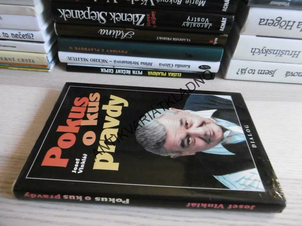 POKUS O KUS PRAVDY, JOSEF VINKLÁŘ, **an