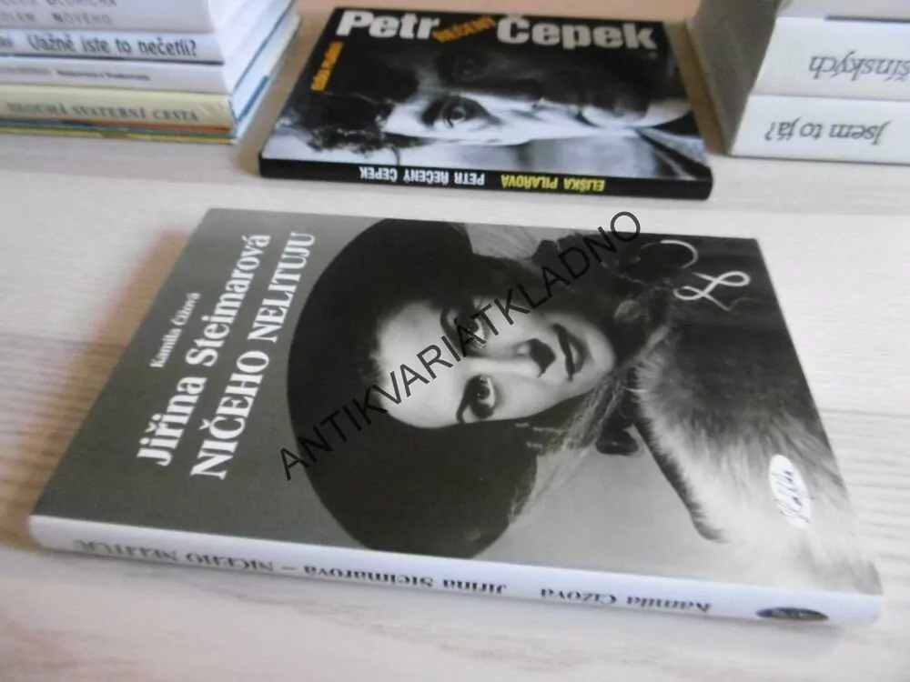JIŘINA STEIMEROVÁ, NIČEHO NELITUJU, KAMILA ČÍŽOVÁ, **an