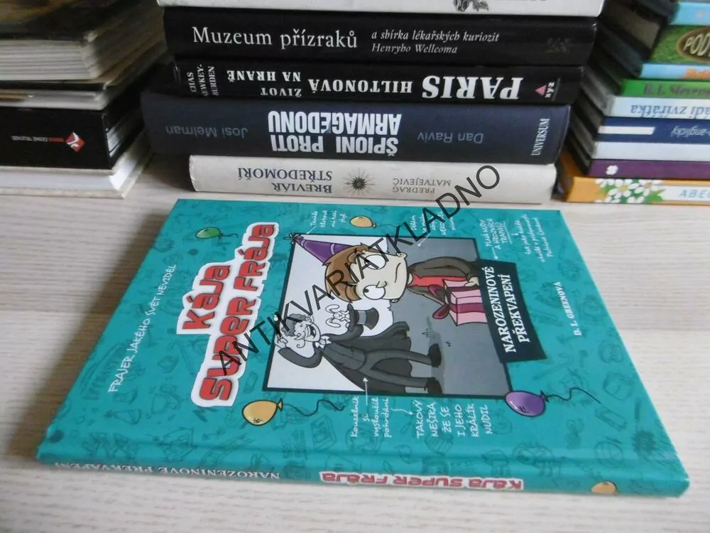 KÁJA SUPER FRÁJA, NAROZENINOVÉ PŘEKVAPENÍ, D.L. GREENOVÁ **an
