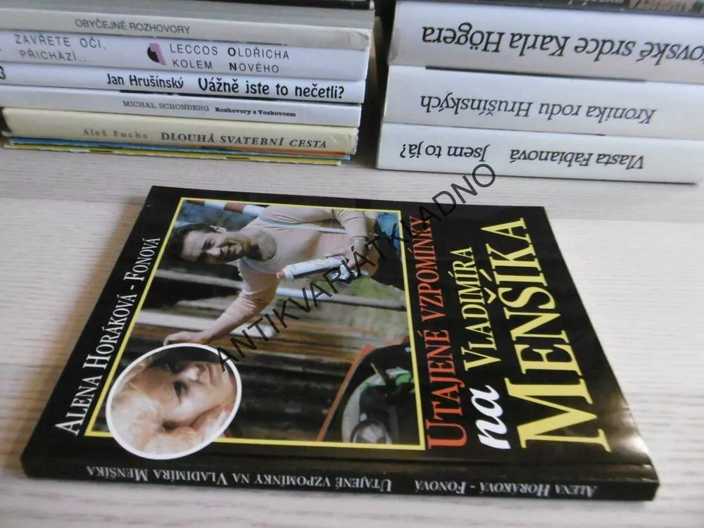 UTAJENÉ VZPOMÍNKY NA VLADIMÍRA MENŠÍKA, ALENA HORÁKOVÁ-FONOVÁ, **an