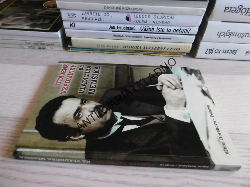 UTAJENÉ VZPOMÍNKY NA VLADIMÍRA MENŠÍKA, ALENA HORÁKOVÁ-FONOVÁ,  **an