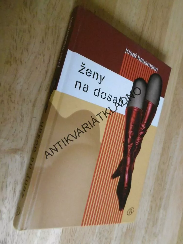 ŽENY NA DOSAH, JOSEF HAUSMANN