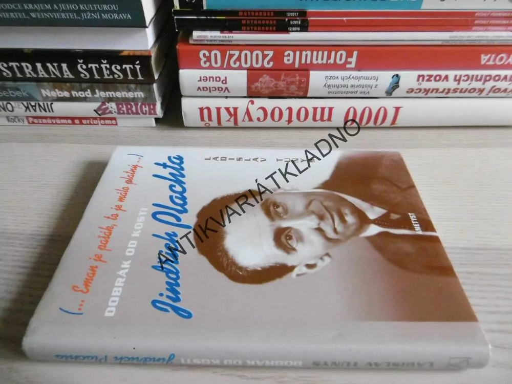 JINDŘICH PLACHTA - DOBRÁK OD KOSTI, LADISLAV TUNYS, **an