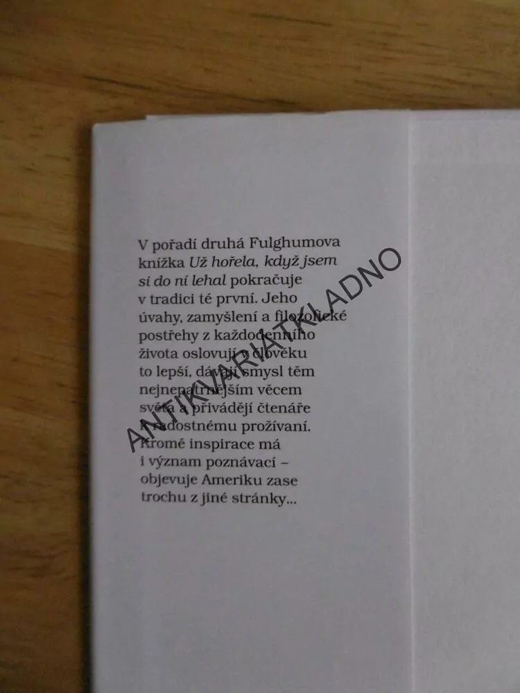 UŽ HOŘELA, KDYŽ JSEM SI DO NÍ LEHAL, ROBERT FULGHUM, KERLES, **an