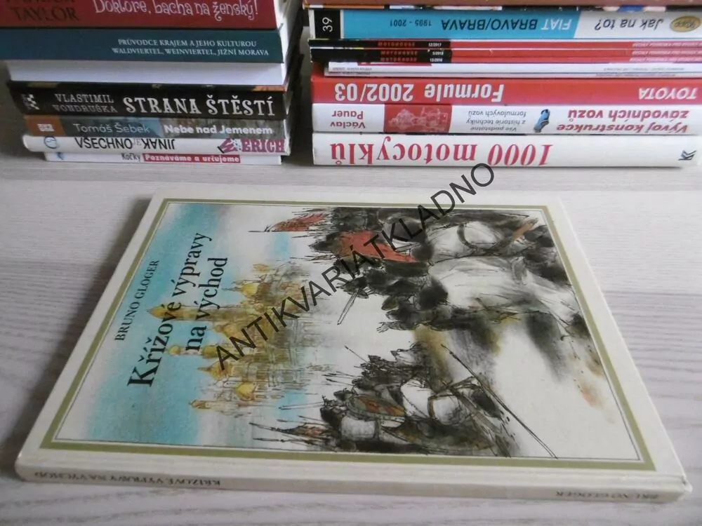 KŘÍŽOVÉ VÝPRAVY NA VÝCHOD, BRUNO GLOGGER, **an
