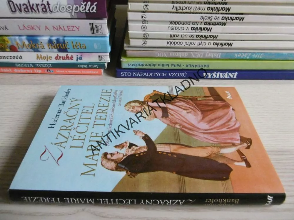 ZÁZRAČNÝ LÉČITEL MARIE TEREZIE, HADEMAR BANKHOFER, **an