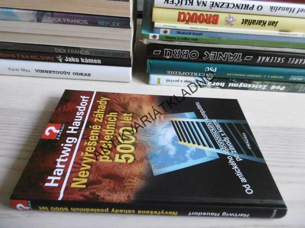 NEVYŘEŠENÉ ZÁHADY POSLEDNÍCH 5000 LET, HARTWIG HAUSDORF, **an