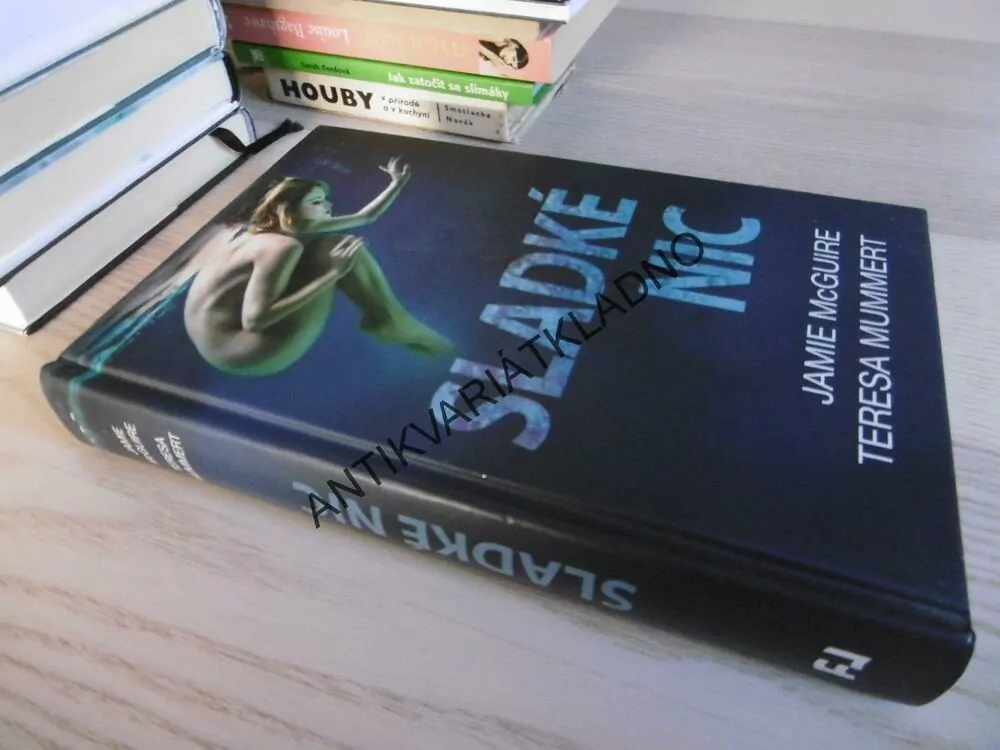 SLADKÉ NIC, JAMIE MCGUIRE, TERESA MUMMERT, **an