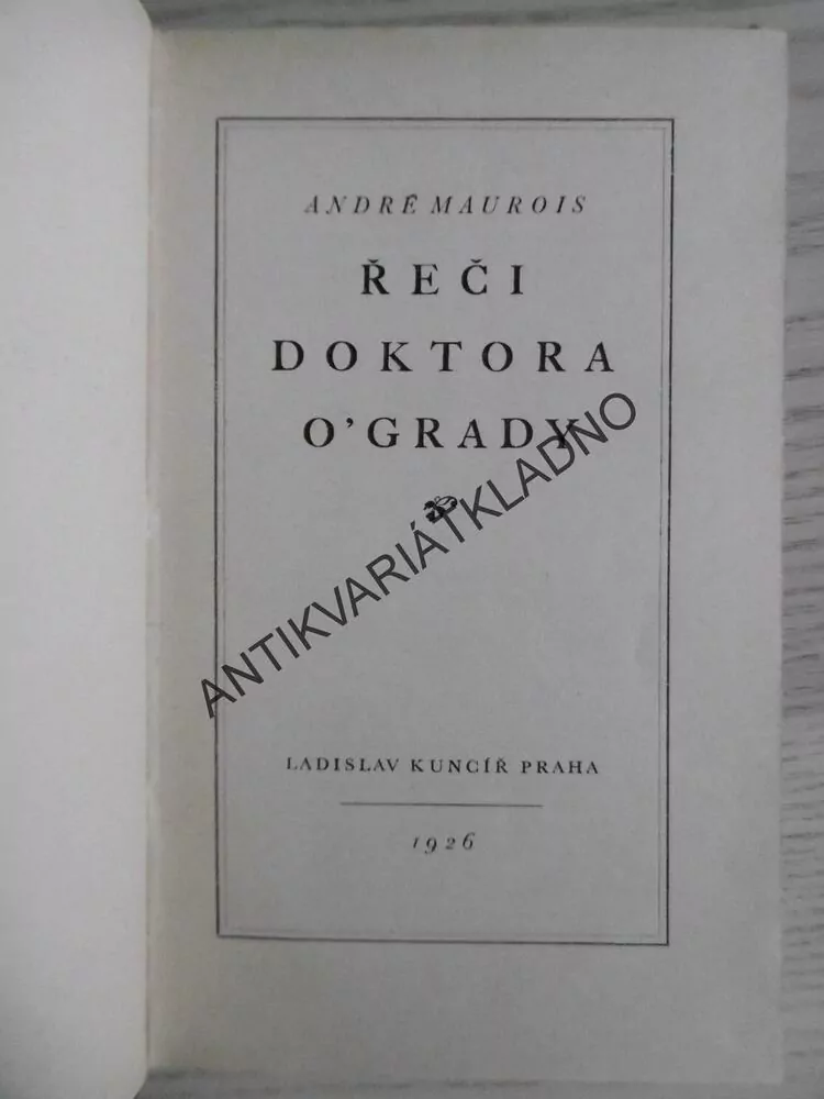 ŘEČI DOKTORA O'GRADY, ANDRÉ MAUROIS, **an