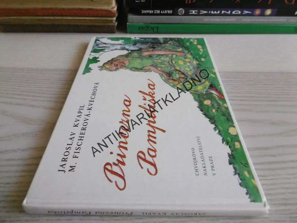 PRINCEZNA PAMPELIŠKA, JAROSLAV KVAPIL, KVĚCHOVÁ, MFK, 1993, **an