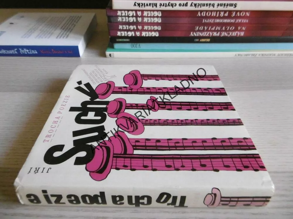 TROCHA POEZIE, JIŘÍ SUCHÝ, **an