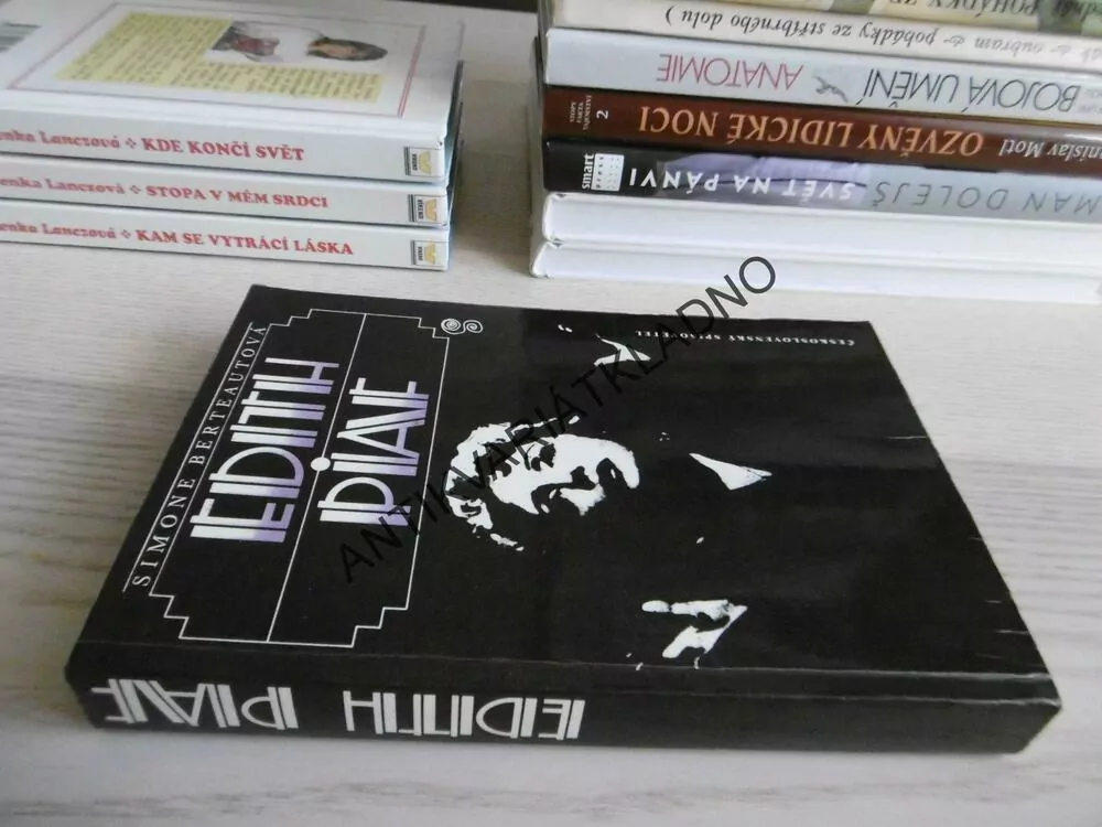 EDITH PIAF, SIMONE BERTEAUTOVÁ,**an