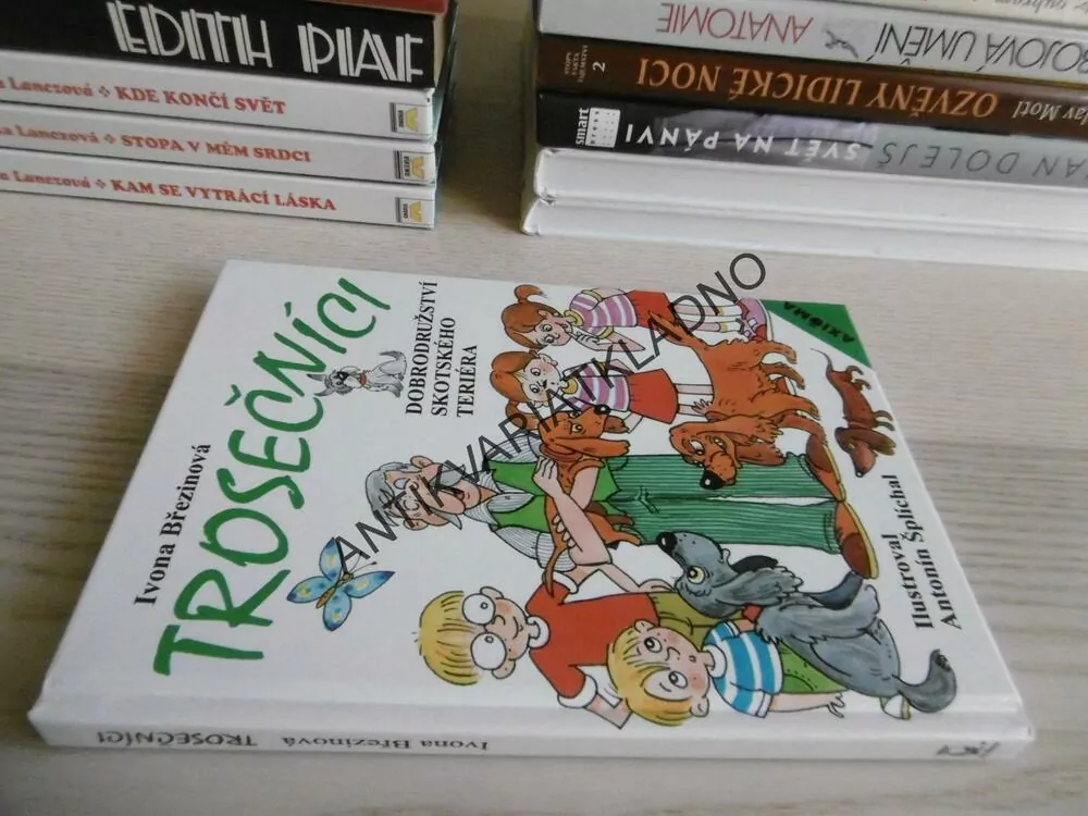 TROSEČNÍCI, IVONA BŘEZINOVÁ, ANTONÍN ŠPLÍCHAL, **an