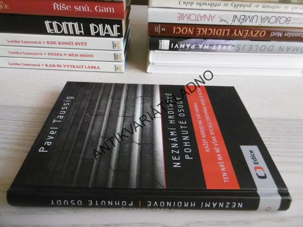 NEZNÁMÍ HRDINOVÉ POHNUTÉ OSUDY, PAVEL TAUSSIG,, **an