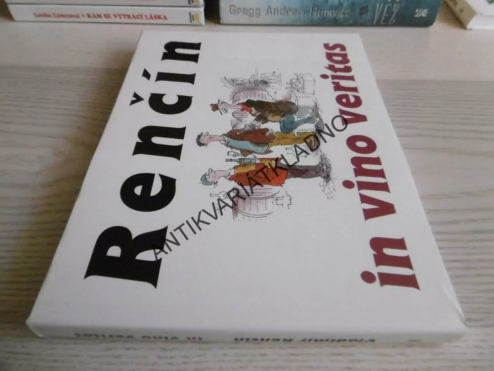 IN VINO VERITAS, VLADIMÍR RENČÍN, **an