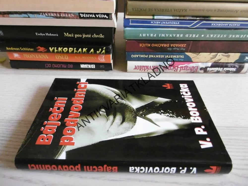 BAJEČNÍ PODVODNÍCI, V. P. BOROVIČKA, **an