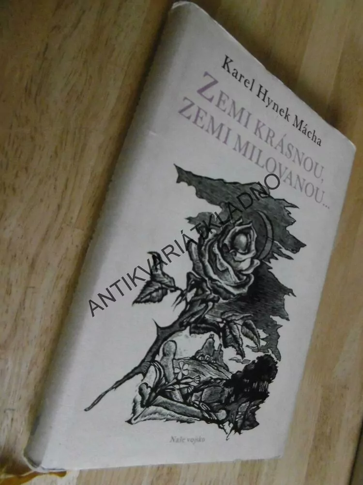 ZEMI KRÁSNOU, ZEMI MILOVANOU..., KAREL HYNEK MÁCHA