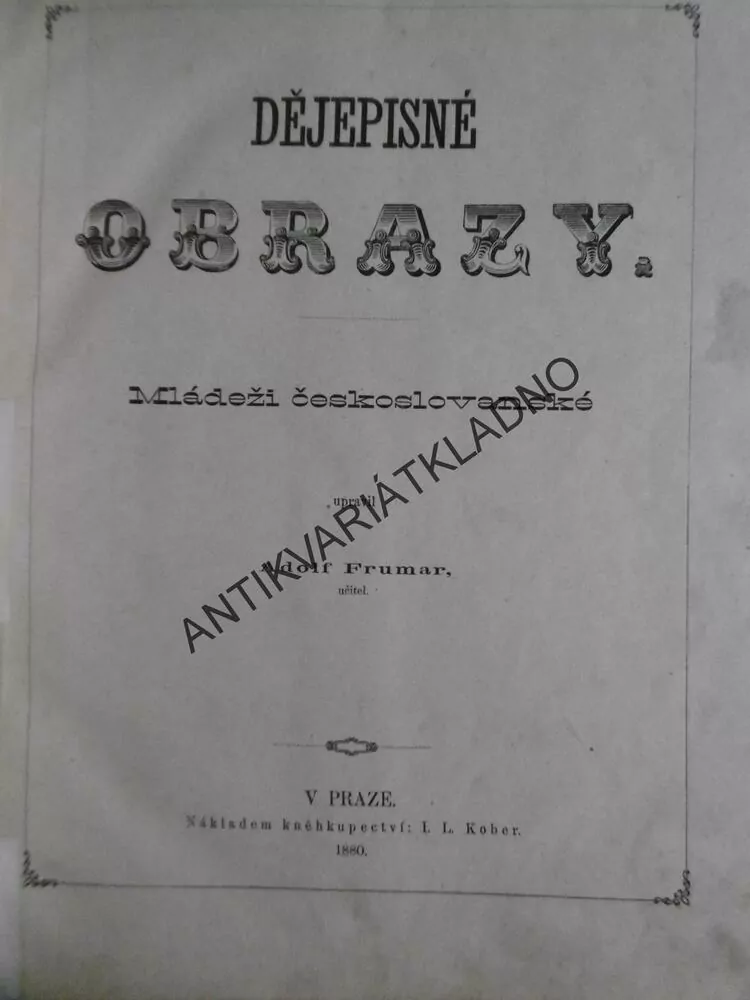 DĚJEPISNÉ OBRAZY MLÁDEŽI ČESKOSLOVENSKÉ, 1880