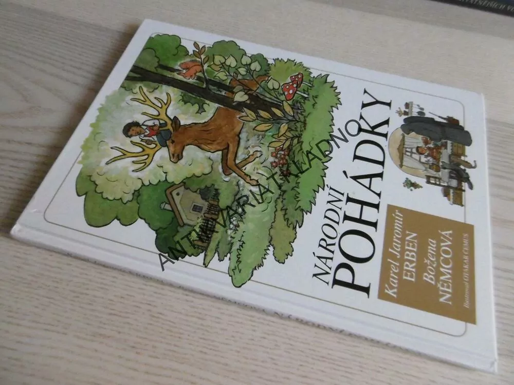 NÁRODNÍ POHÁDKY, KAREL JAROMÍR ERBEN, BOŽENA NĚMCOVÁ, OTAKAR ČEMUS, **an