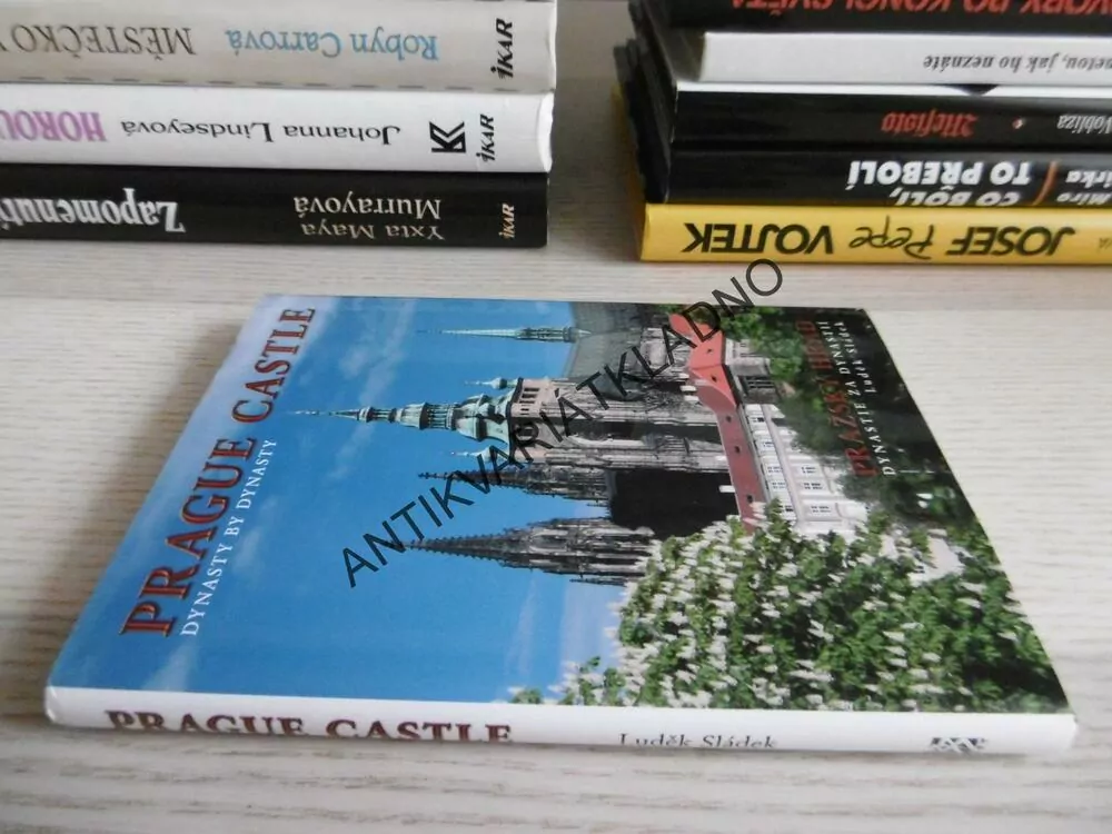 PRAŽSKÝ HRAD, PRAGUE CASTLE, DYNASTIE ZA DYNASTIÍ, LUDĚK SLÁDEK, **an