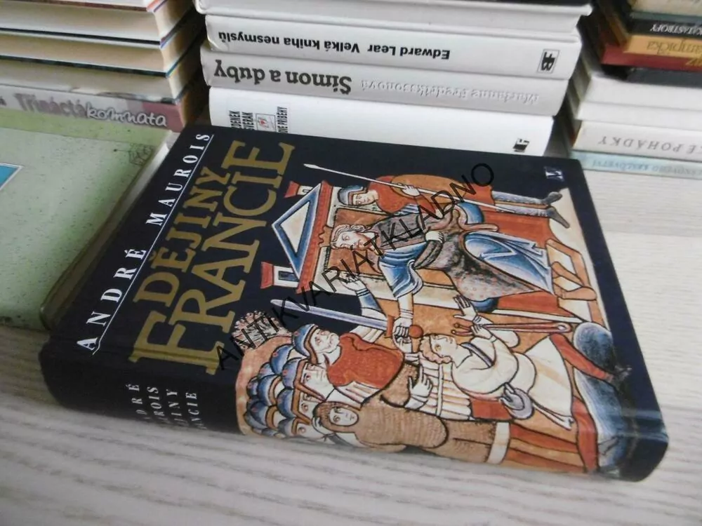 DĚJINY FRANCIE, ANDRÉ MAUROLIS, **an
