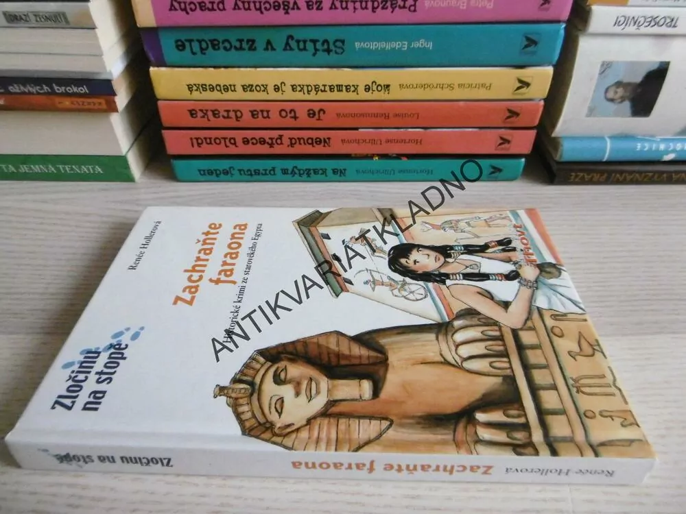 ZACHRAŇTE FARAONA, HISTORICKÉ KRIMI ZE STAROVĚKÉHO EGYPTA, RENÉE HOLLEROVÁ, **an